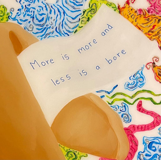 More is More and Less is a Bore